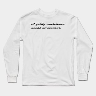 A QUILTY CONSCIENCE Long Sleeve T-Shirt